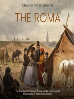 The_Roma__The_History_of_the_Romani_People_and_the_Controversial_Persecutions_of_Them_across_Europe